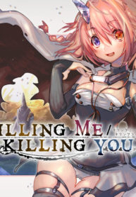 Killing Me Killing You